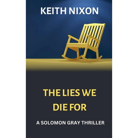Detective Solomon Gray The Lies We Die For, Book 12, (Paperback)