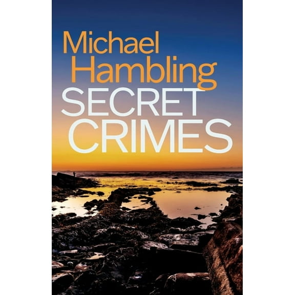 Detective Sophie Allen Secret Crimes: a British crime mystery full of twists, Book 3, (Paperback)