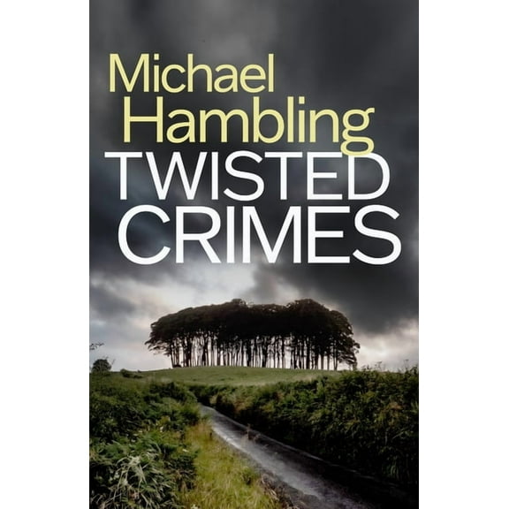 Detective Sophie Allen Twisted Crimes: a British crime mystery full of twists, Book 5, (Paperback)