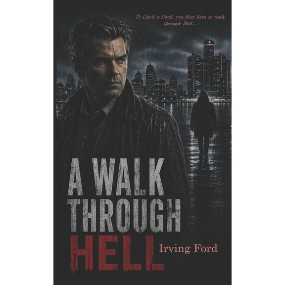 Detective Thomas Kane A Walk Through Hell, Book 1, (Paperback)