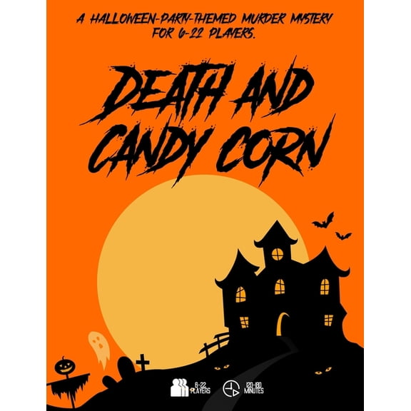 Detective Weis Mysteries Death and Candy Corn: A Halloween-Party-themed murder mystery game for 6-24 players, (Paperback)