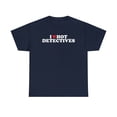thumbnail image 1 of Detective Wife Husband Boyfriend Girlfriend Shirt, Gifts, Tshirt, Tee, 1 of 4