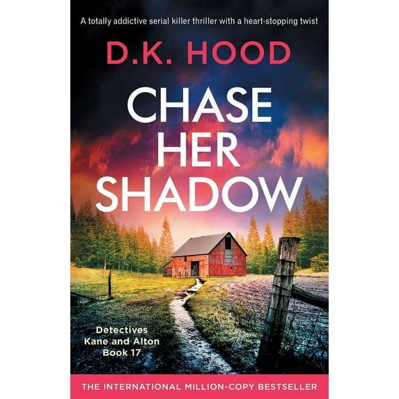 Detectives Kane and Alton Chase Her Shadow: A totally addictive serial killer thriller with a heart-stopping twist, Book 17, (Paperback)