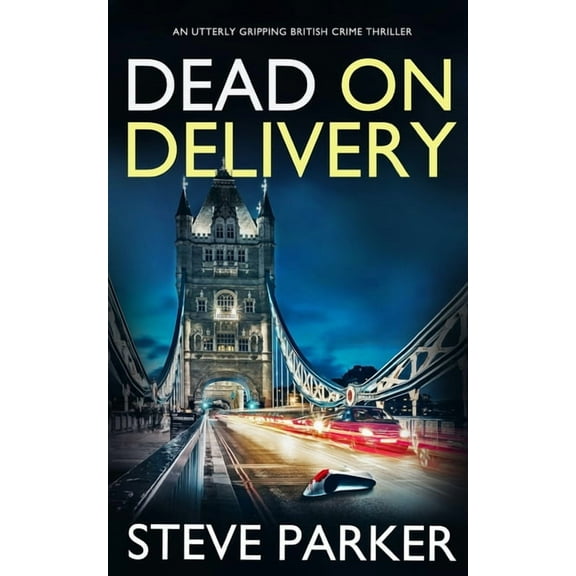 Detectives Paterson & Clocks: DEAD ON DELIVERY an utterly gripping British crime thriller (Paperback)