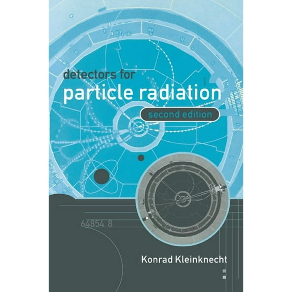 Detectors for Particle Radiation, (Paperback)