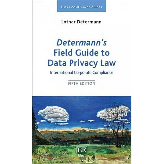 Determann'S Field Guide To Data Privacy Law