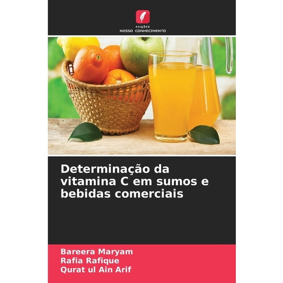 Determinao da vitamina C em sumos e bebidas comerciais, (Paperback)