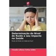 thumbnail image 1 of DeterminaÃ§Ã£o do NÃ­vel de RuÃ­do e seu Impacto na SaÃºde, (Paperback), 1 of 1
