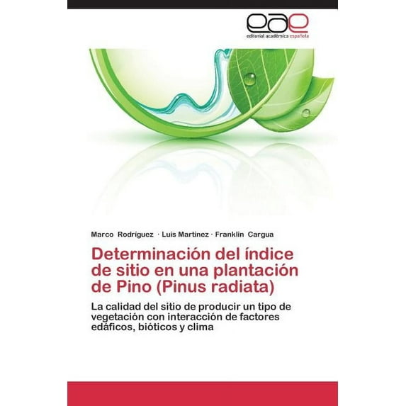 Determinación del índice de sitio en una plantación de Pino (Pinus radiata) (Paperback)