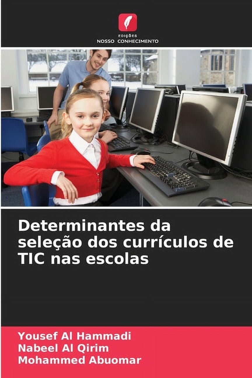 Determinantes da seleÃ§Ã£o dos currÃ­culos de TIC nas escolas, (Paperback)