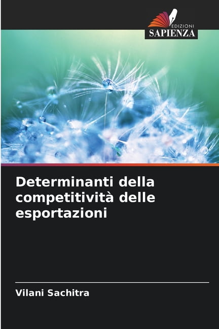 Determinanti della competitivitÃ  delle esportazioni, (Paperback)