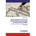 thumbnail image 1 of Determinants Of Internal Control Effectiveness And Lending Among SMEs (Paperback), 1 of 1