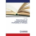 thumbnail image 1 of Determinants of Commercial Banks' Profitability in Ethiopia (Paperback), 1 of 1