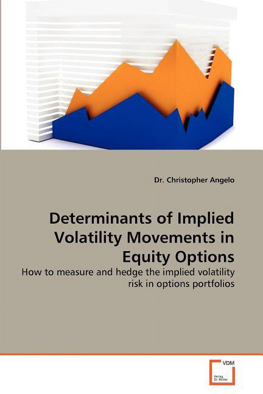 Determinants of Implied Volatility Movements in Equity Options ...