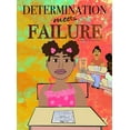 thumbnail image 1 of Determination Meets Failure, (Hardcover), 1 of 1