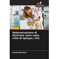 thumbnail image 1 of Determinazione di Ehrlichia canis nella città di Iquique, Cile (Paperback), 1 of 1