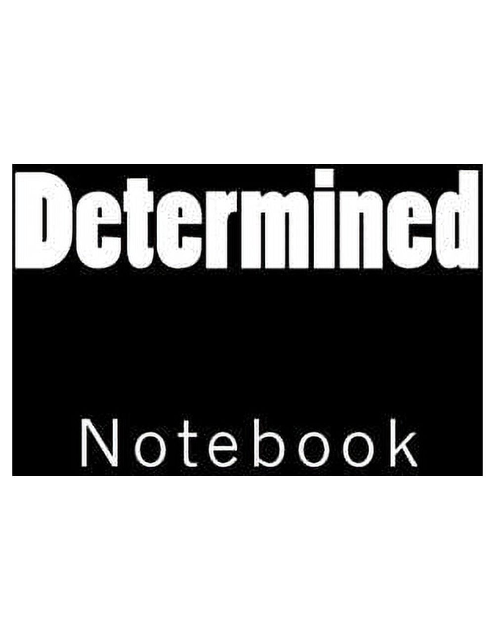 Determined : Notebook (Paperback)