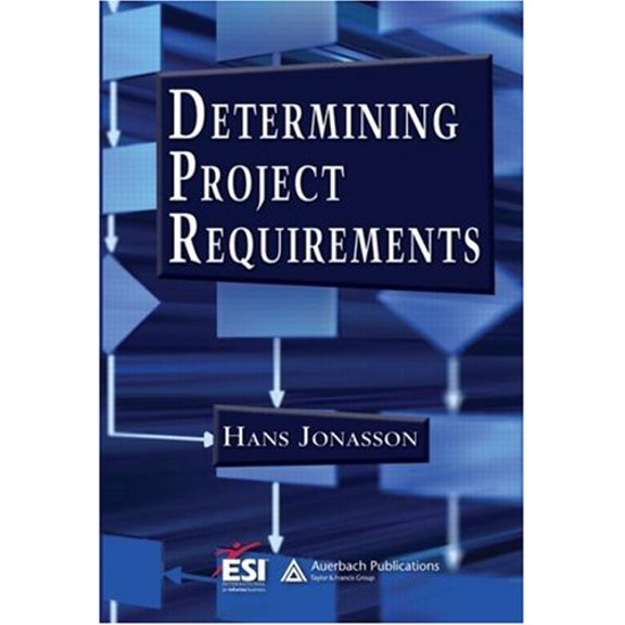 Pre-Owned Determining Project Requirements (ESI International Project Mgmt) (Hardcover) 1420045024 9781420045024