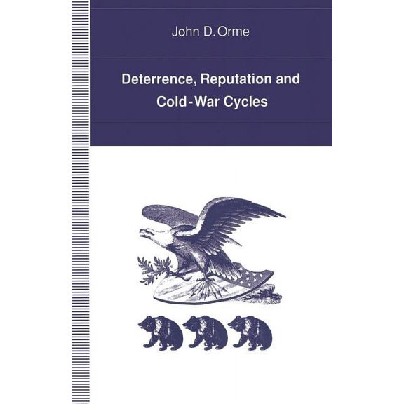 Deterrence, Reputation and Cold-War Cycles, (Paperback)