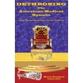 thumbnail image 1 of Dethroning the American Medical System: Taking Personal Responsibility for Healthcare, 1 of 1
