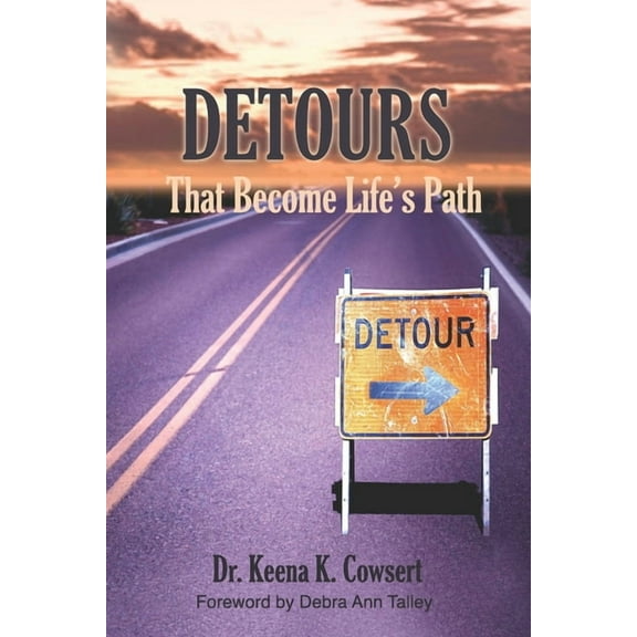 Detours: That Become Life's Path, (Paperback)