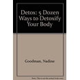 thumbnail image 1 of Pre-Owned Detox: 5 Dozen Ways to Detoxify Your Body (Paperback) 096449583X 9780964495838, 1 of 1
