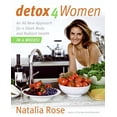 thumbnail image 1 of Pre-Owned Detox for Women: An All New Approach for a Sleek Body and Radiant Health in Four Weeks (Hardcover) by Natalia Rose, 1 of 1