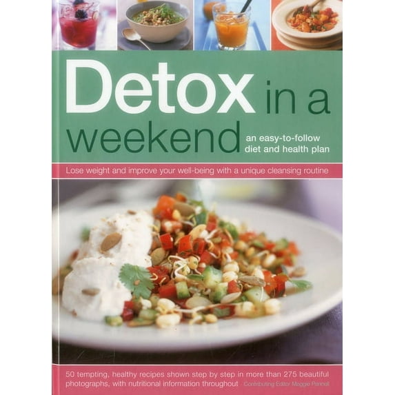 Detox in a Weekend : Lose weight and improve your well-being with a unique cleansing routine (Hardcover)