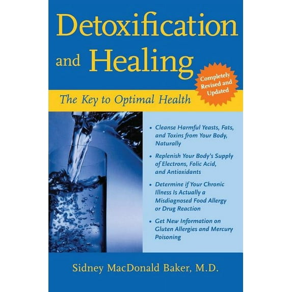 Detoxification and Healing: The Key to Optimal Health, (Paperback)