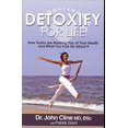 thumbnail image 1 of Pre-Owned Detoxify for Life: How Toxins Are Robbing You of Your Health and What You Can Do About It (Paperback) 1934919071 9781934919071, 1 of 1