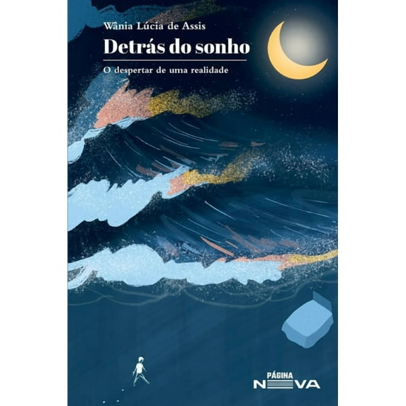 Detrás do sonho: O despertar de uma realidade (Paperback)
