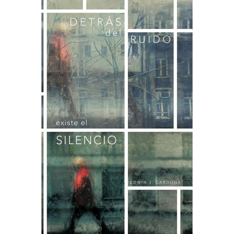 Detras del Ruido Existe El Silencio (Paperback) 