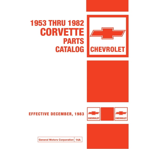 Detroit Iron OEM 1953 - 1982 Corvette Parts & Illustration Catalog - 14A Effective December, 1983