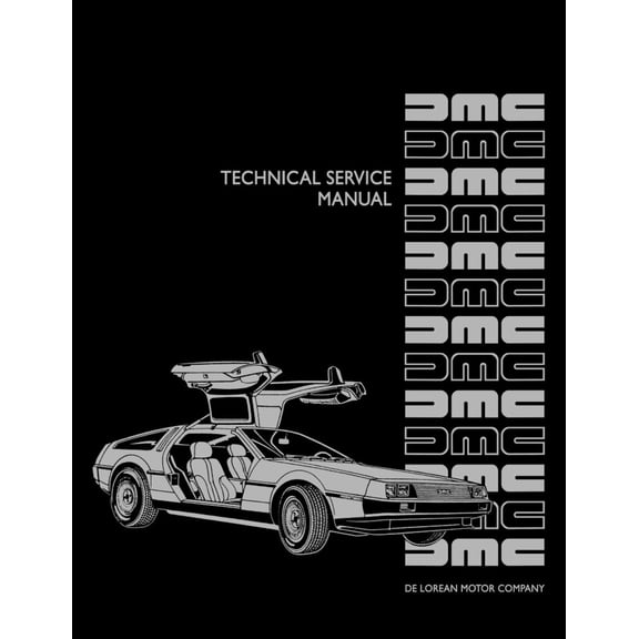 Detroit Iron OEM 1981-1983 DeLorean Technical Service Manual