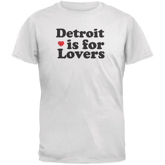 Detroit Is For Lovers White Adult T-Shirt - Small