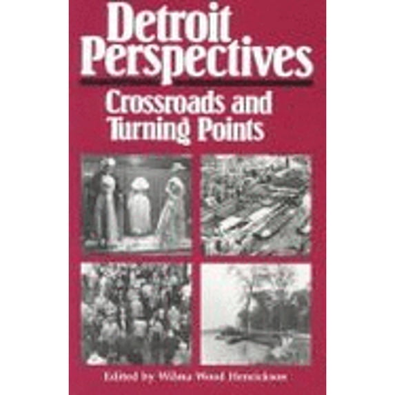 Pre-Owned Detroit Perspectives: Crossroads and Turning Points (Hardcover) 0814320139 9780814320136