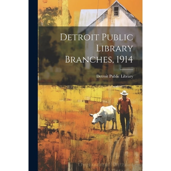 Detroit Public Library Branches, 1914 (Paperback)