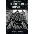 thumbnail image 1 of Detroit Time Capsule (Paperback), 1 of 1