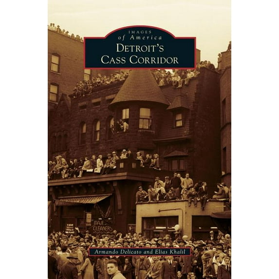 Detroit's Cass Corridor (Hardcover)