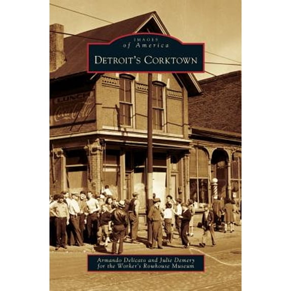 Detroit's Corktown (Hardcover)