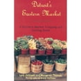thumbnail image 1 of Pre-Owned Detroit's Eastern Market: A Farmers Market Shopping and Cooking Guide (Paperback) by Lois Johnson, Margaret Thomas, Bruce Harkness, 1 of 1