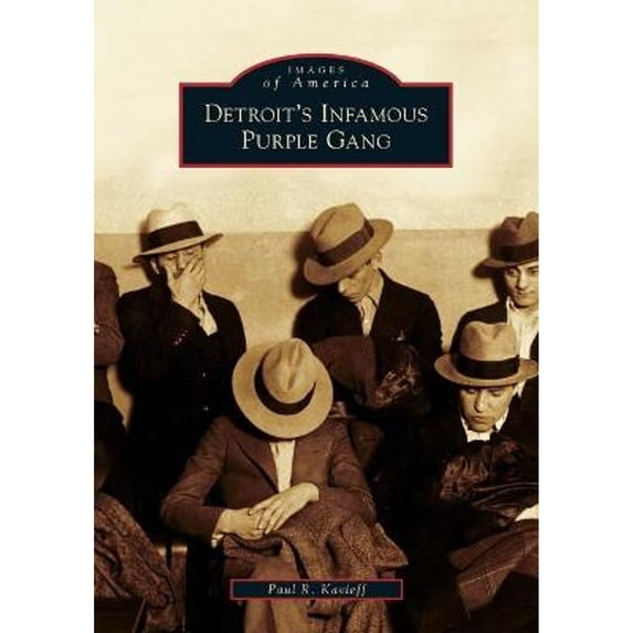 Pre-Owned Detroit's Infamous Purple Gang (Paperback) 0738552380 9780738552385