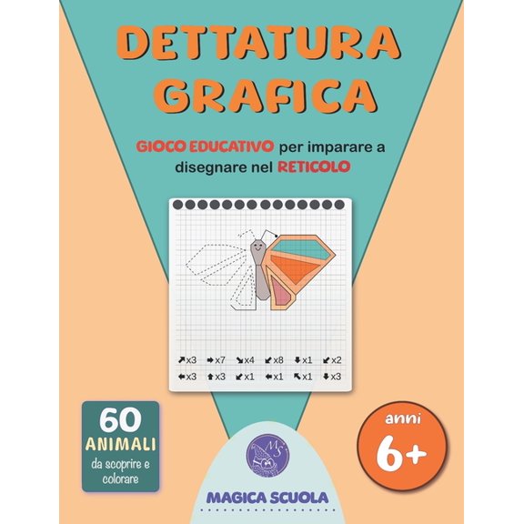 Dettatura grafica: Gioco educativo per imparare a disegnare nel reticolo, (Paperback)