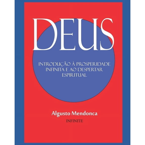 Deus: Introduo  Prosperidade Infinita e ao Despertar Espiritual (Paperback)