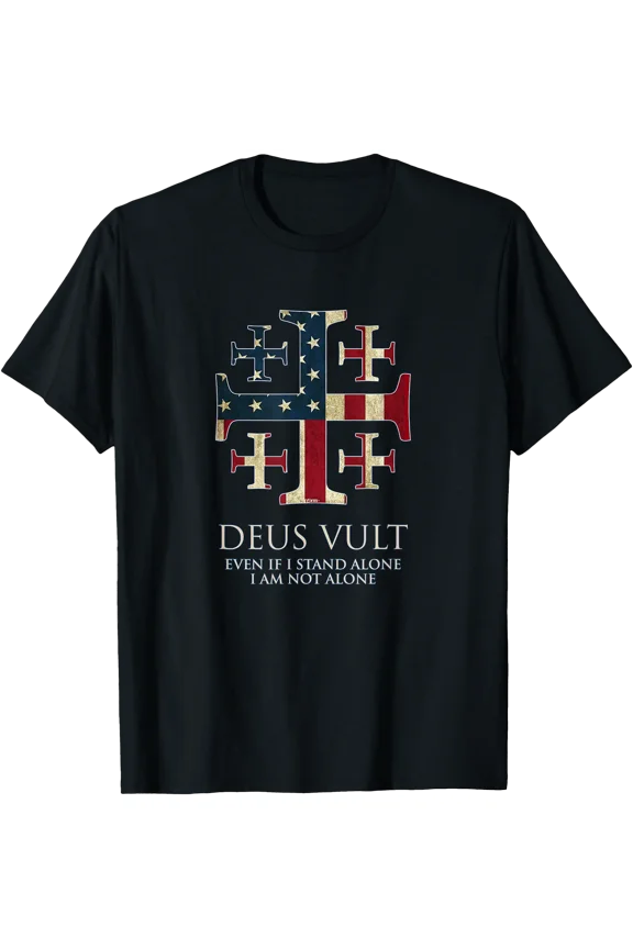 Deus Vult, I Am Not Alone, Isaiah 41:10, Cross, USA Flag T-Shirt