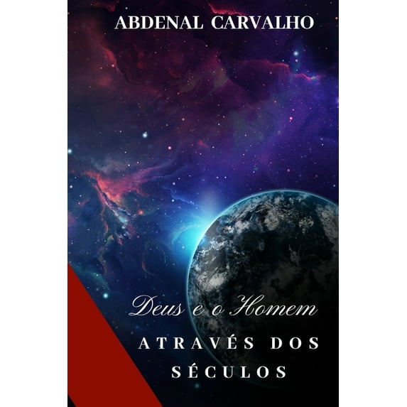 Deus e o Homem Através dos Séculos: Comentário Bíblico, (Paperback)