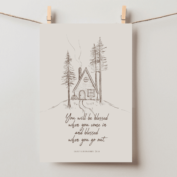 Deuteronomy 28:6 Blessed When You Come In Scripture Christian Unframed Paper Poster 16x20in