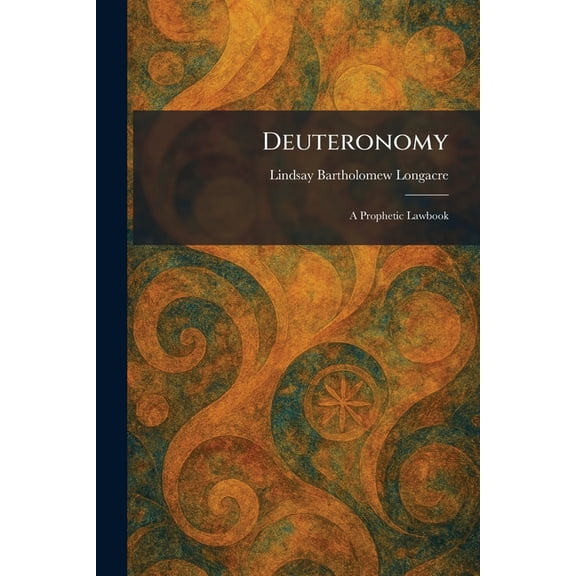 Deuteronomy: A Prophetic Lawbook, (Paperback)