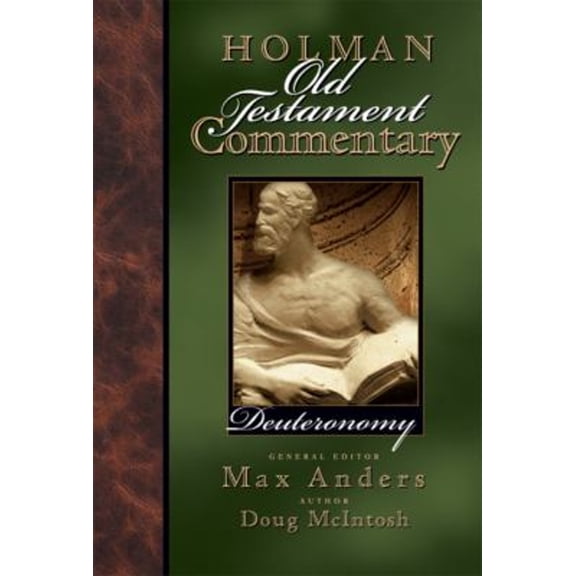 Pre-Owned Deuteronomy Holman Old Testament Commentary, 3 Volume 3 Hardcover Doug McIntosh