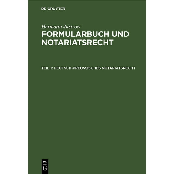 Deutsch-PreuÃisches Notariatsrecht, (Hardcover)